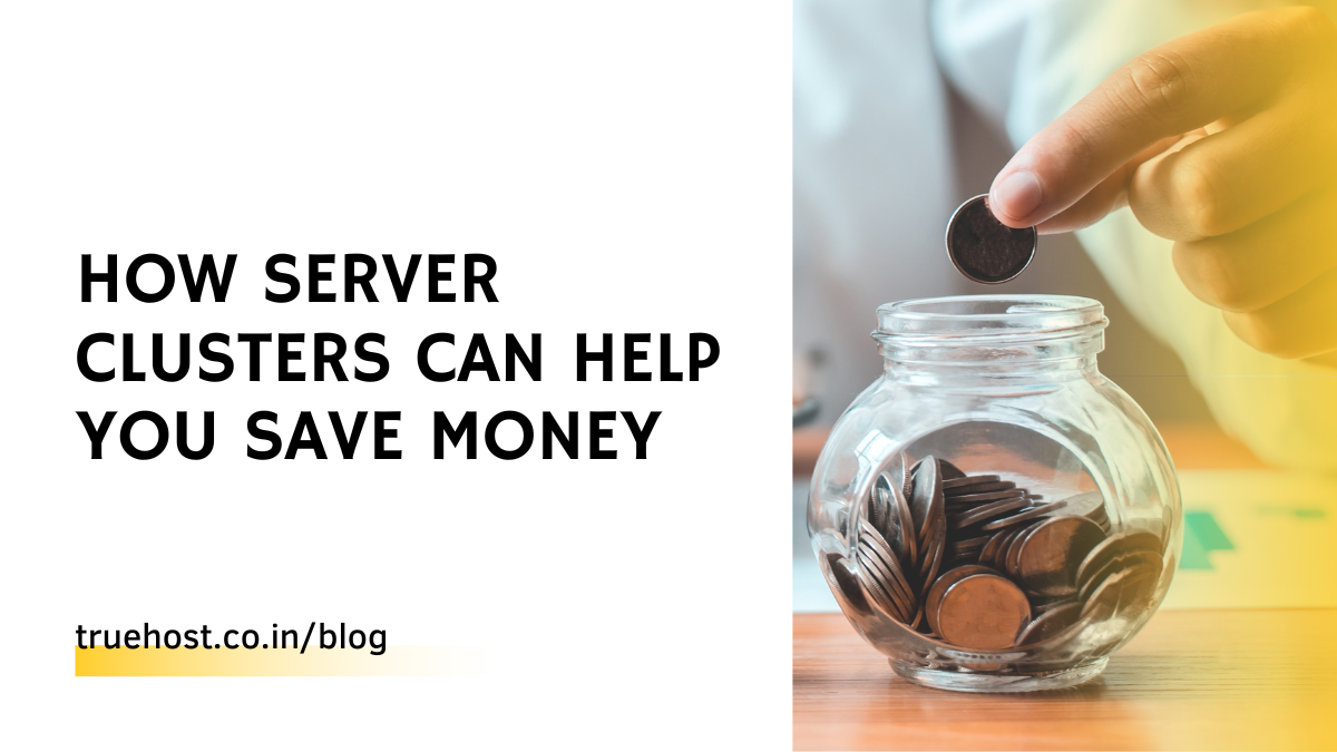 How Server Clusters Can Help You Save Money