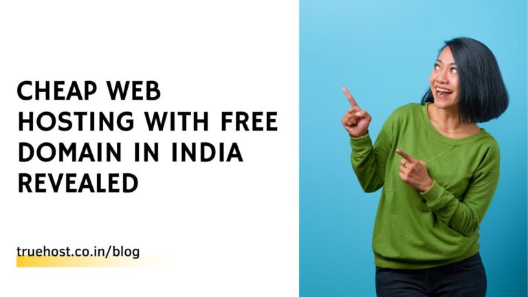 Cheap Web Hosting with Free Domain in India Revealed