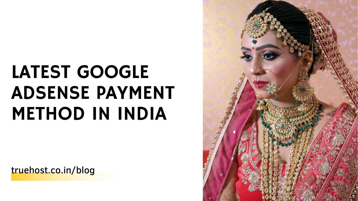 Latest Google AdSense Payment Method in India