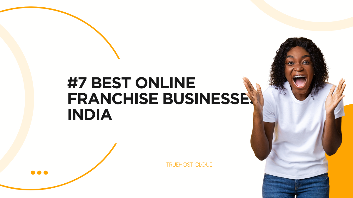 #7 Best Online Franchise Businesses in India