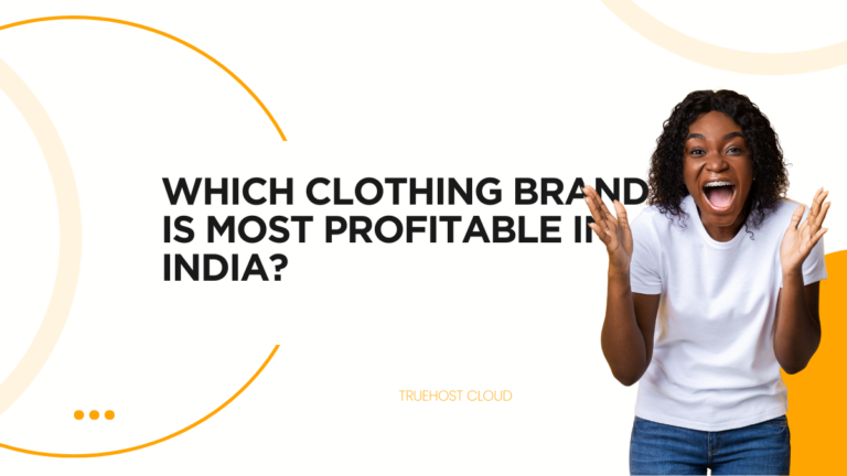 Which Clothing Brand is Most Profitable in India