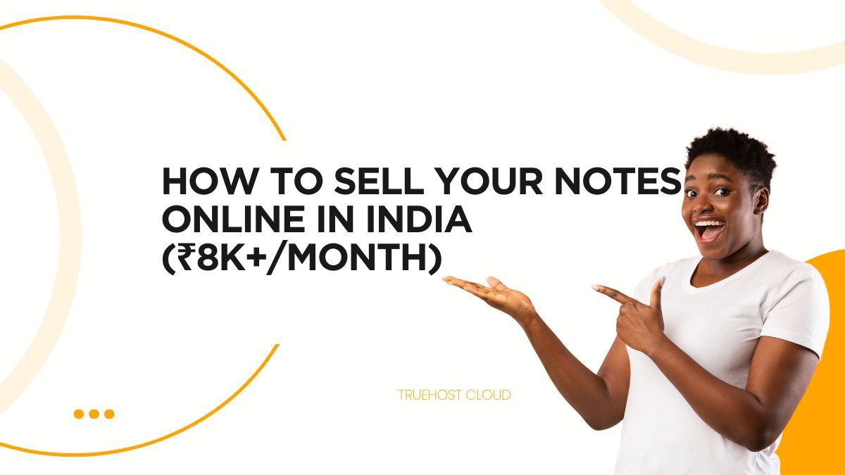 How to Sell Your Notes Online in India (₹8K+/Month)